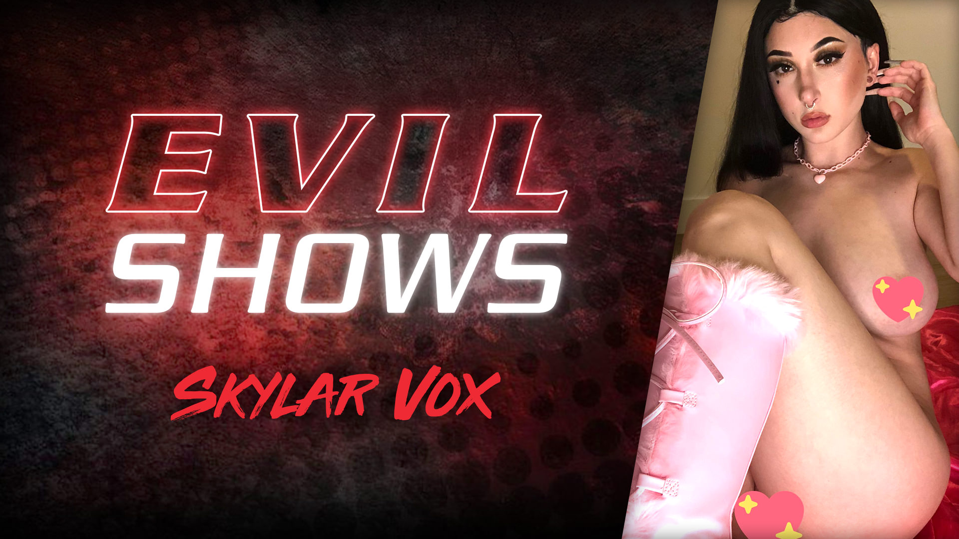 Evil Shows - Skylar Vox Scènes