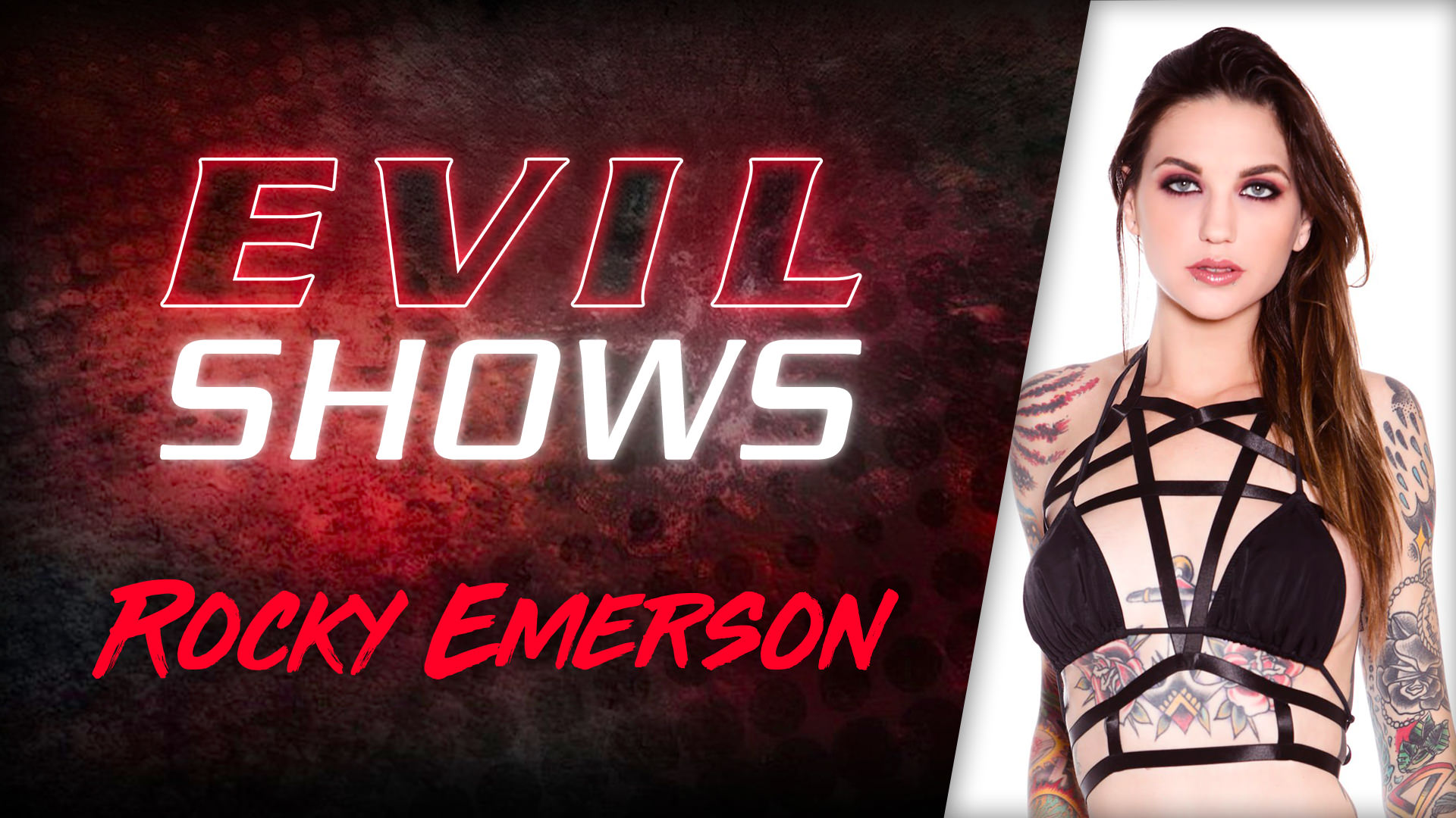 Evil Shows - Rocky Emerson