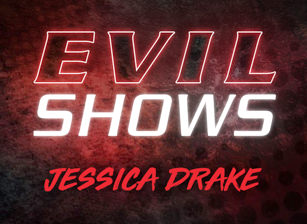 Evil Shows - jessica drake Scènes