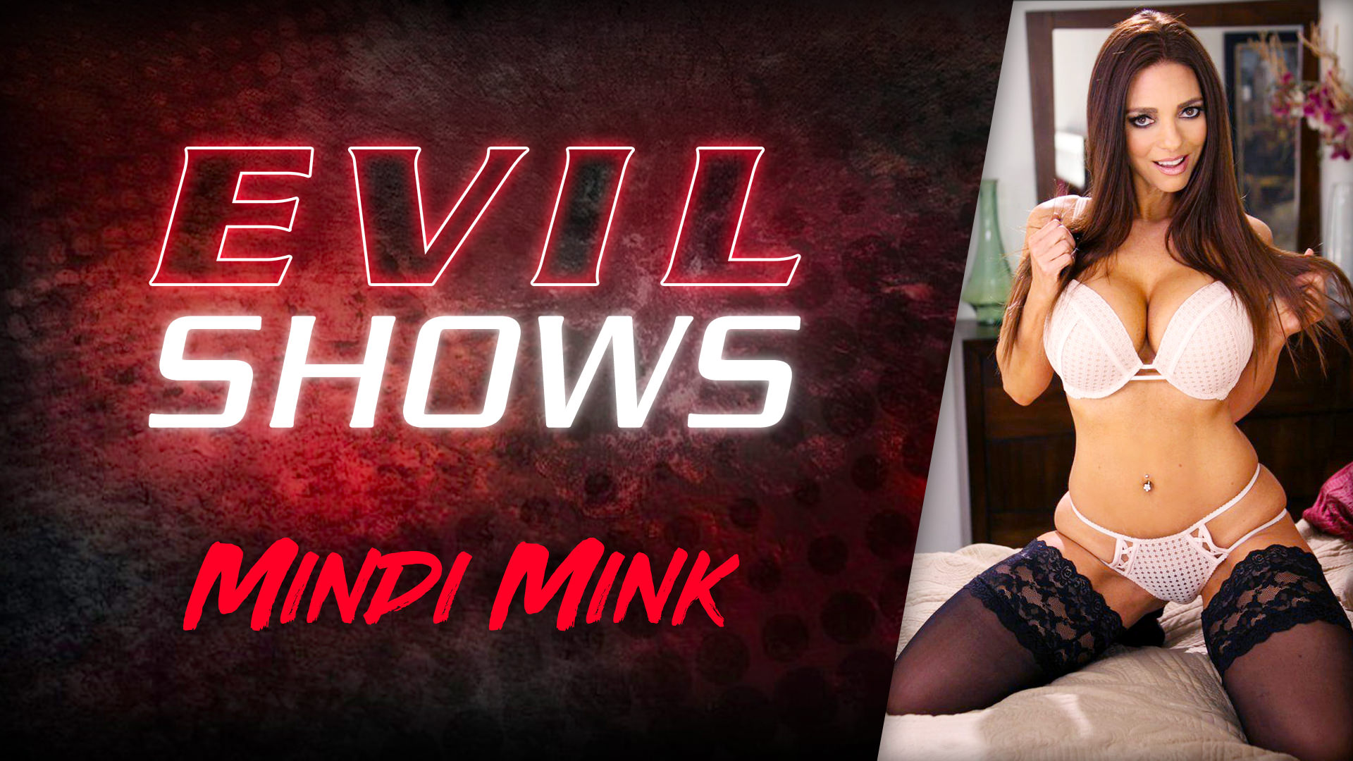 Evil Shows - Mindi Mink Escenas